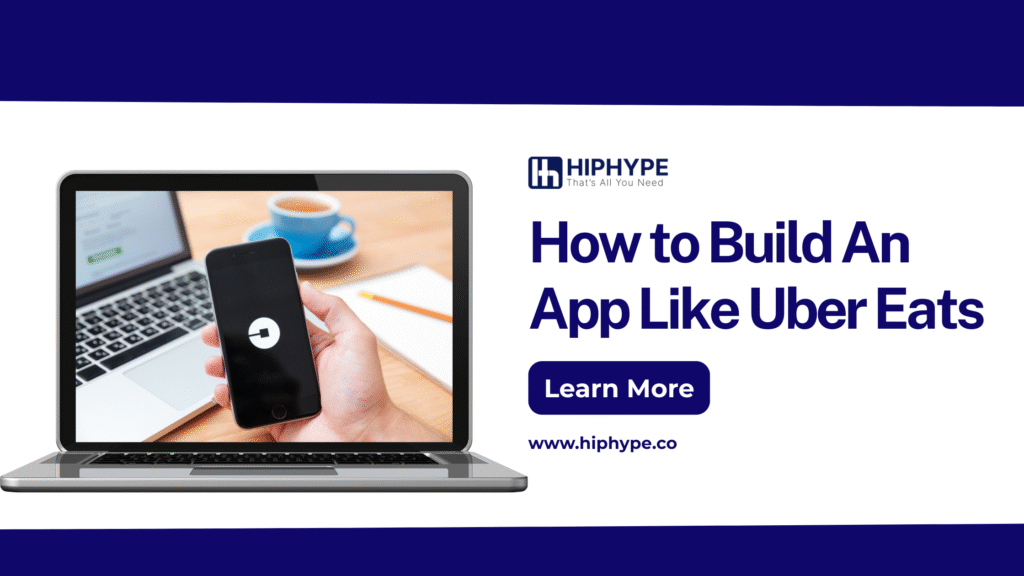 How to Build an App Like Uber Eats
