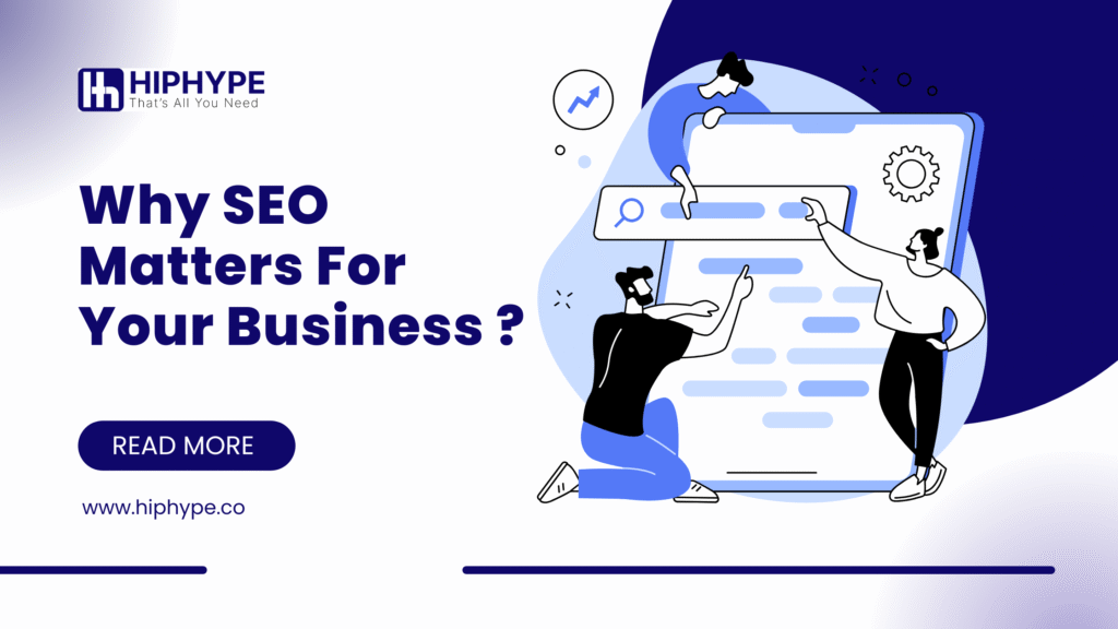 Why SEO Matters For Your Business ?