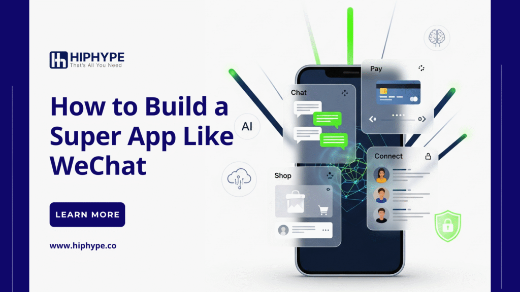 How to Build a Super App Like WeChat