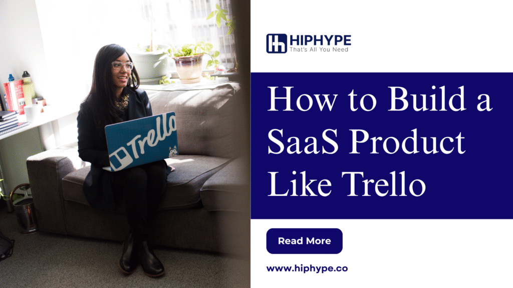 How to Build a SaaS Product Like Trello