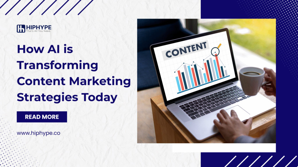How AI is Transforming Content Marketing Strategies Today