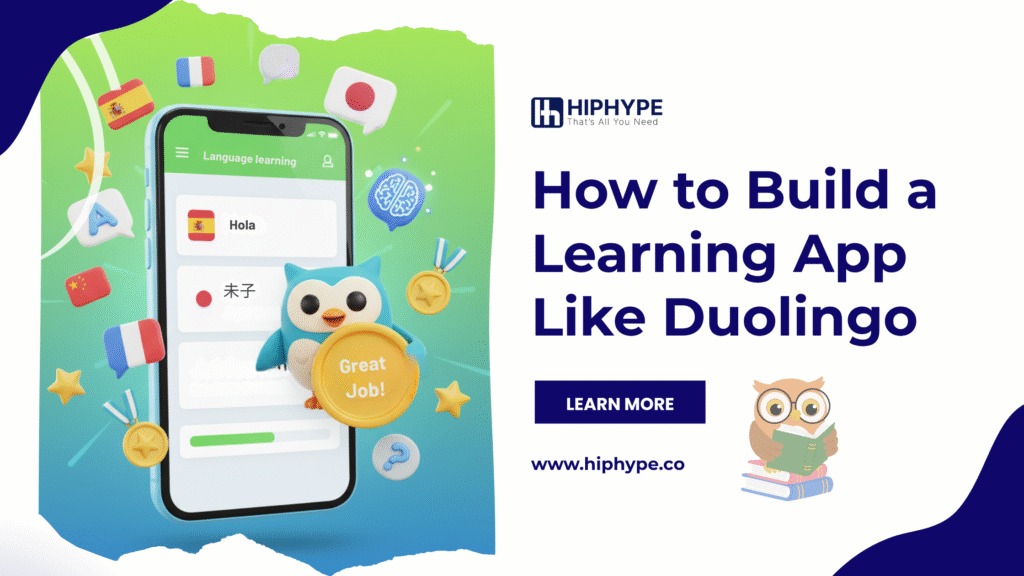 How to Build a Learning App Like Duolingo: Features, Design & Development Guide