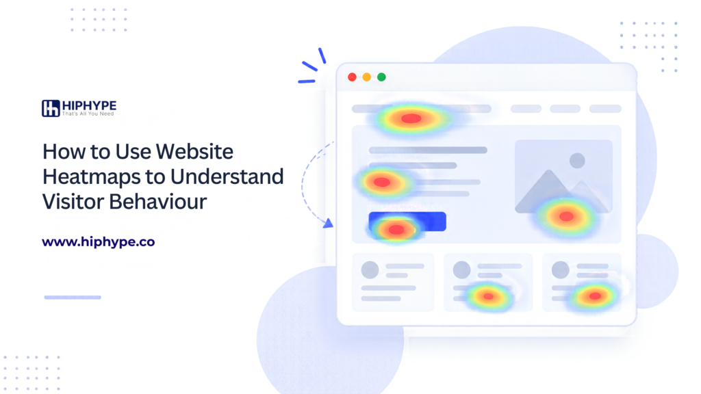 How to Use Website Heatmaps to Understand Visitor Behaviour